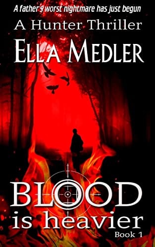 Blood is Heavier Hunter Book 1