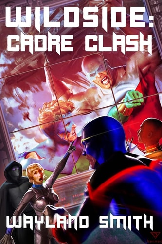 Wildside Cadre Clash