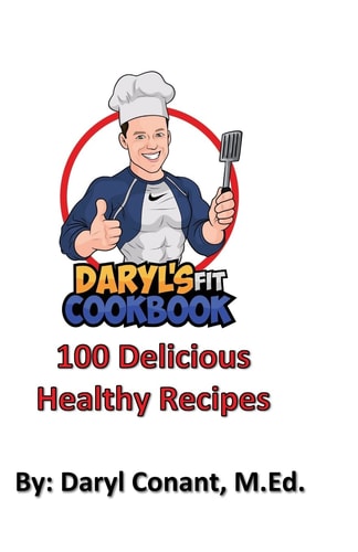 Daryl's FIT Cookbook Healthy Nutritious Recipes