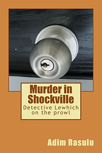 Murder in Shockville Detective Lewhich on the Prowl