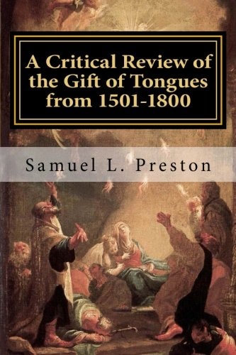 A Critical Review of the Gift of Tongues From 1501-1800