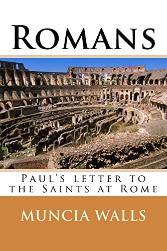 Romans Paul's Letter to the Saints at Rome