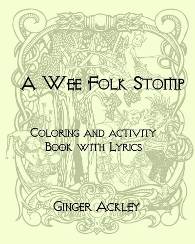 Wee Folk Stomp Coloring and Activity Book with Lyrics