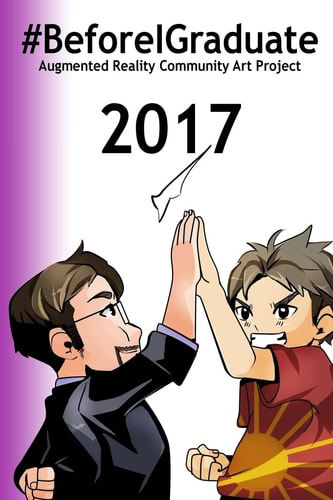 Before I Graduate Project 2017 Community Augmented Art Project to Share Hopes and Dreams of College Life