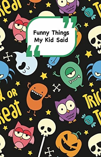 Funny Things My Kid Said Monsters Cover - Write Down the Funny Quotes of Your Children
