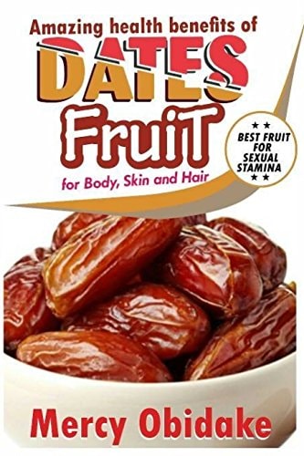 Dates Fruit A Very Good Fruit to Increase Sexual Stamina