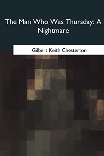 The Man Who Was Thursday A Nightmare
