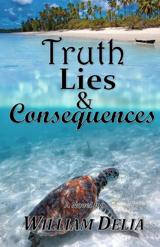 Truth Lies and Consequences