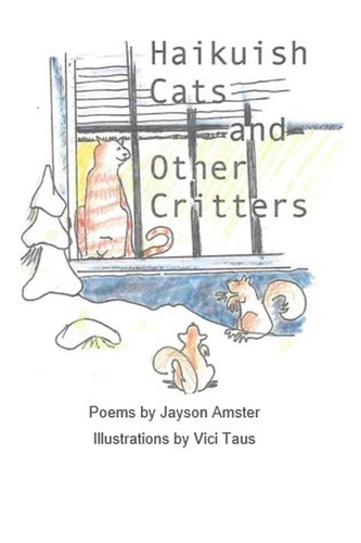 Haikuish Cats and Other Critters