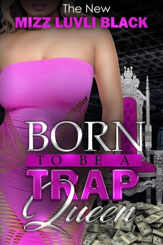 Born to Be a Trap Queen