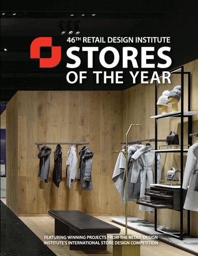 Stores of the Year 46 Winners of the Retail Design Institute's 46th Annual Design Competition