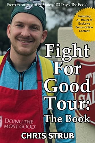 Fight For Good Tour The Book: 25 States, 38 Days