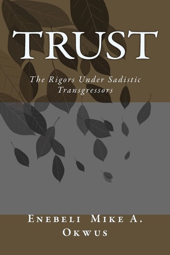 Trust The Rigors Under Sadistic Transgressors