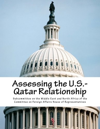 Assessing the U. S. -Qatar Relationship