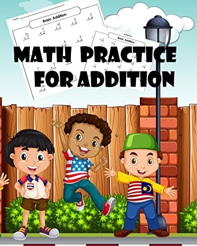 Math Practice for Addition Addition Practice Worksheets Arithmetic Workbook with Answers : Math Homeschool for Kids Ages 3-5, Grade 3-Paperback