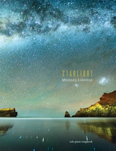 Michael Logozar - Starlight Solo Piano Songbook