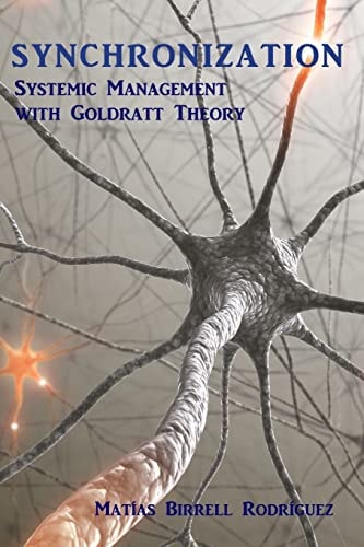 Synchronization Systemic Management with the Goldratt Theory