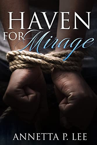 Haven For Mirage A Christian Suspense Novel