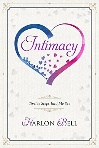 Intimacy 12 Steps Into Me See