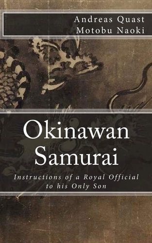 Okinawan Samurai The Instructions of a Royal Official to His Only Son