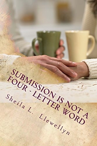 Submission Is NOT a Four - Letter Word Living Strong by God's Design