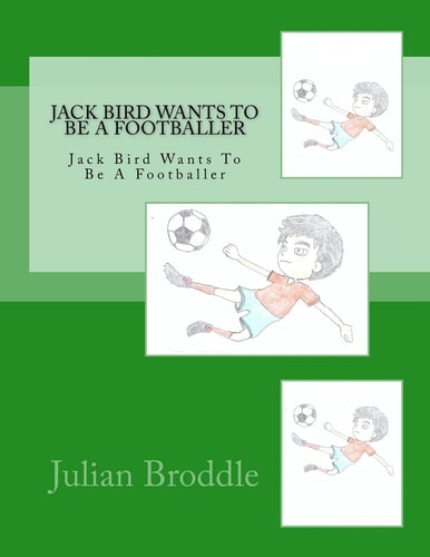 Jack Bird Wants To Be A Footballer