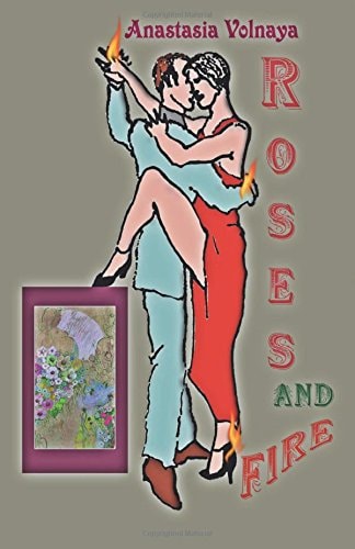 Roses and Fire