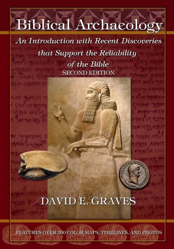 Biblical Archaeology Second Edition B&W: An Introduction with Recent Discoveries that Support the Reliability of the Bible