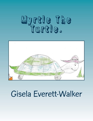 Myrtle The Turtle.