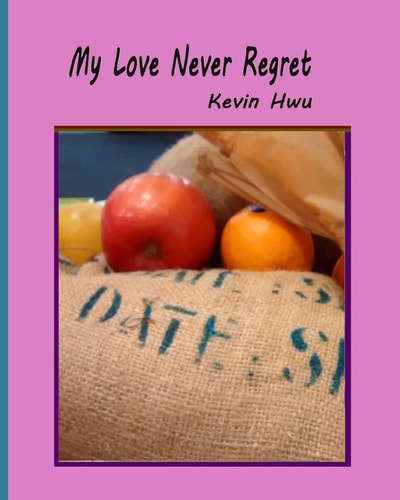 My Love Never Regret Love Is Without Fear And Without Regret.