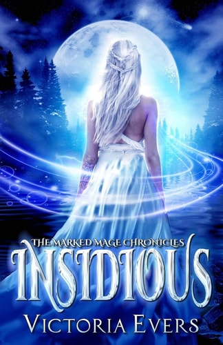 Insidious The Marked Mage Chronicles