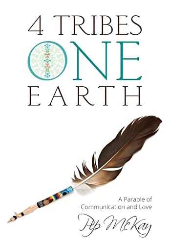 4 Tribes 1 Earth A Parable of Communication and Love