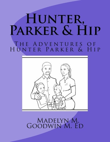 Hunter, Parker and Hip The Adventures of Parker and Hunter