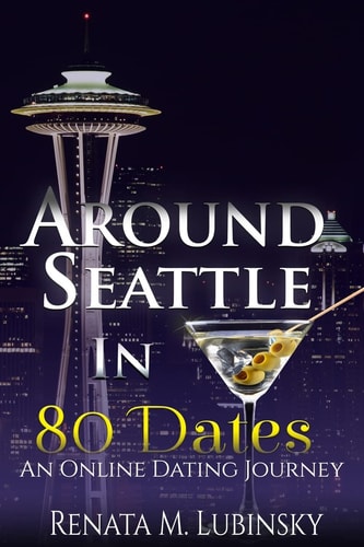 Around Seattle in 80 Dates An Online Dating Journey