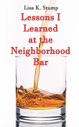 Lessons I Learned at the Neighborhood Bar