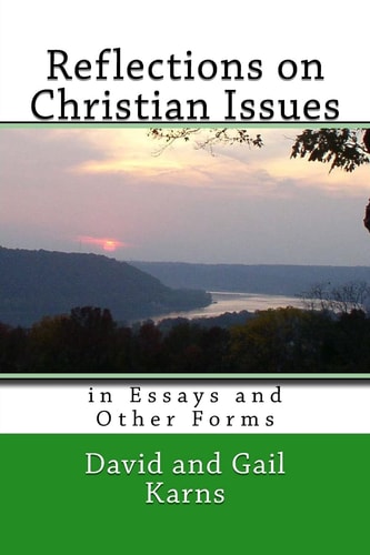 Reflections on Christian Issues In Essays and Other Forms