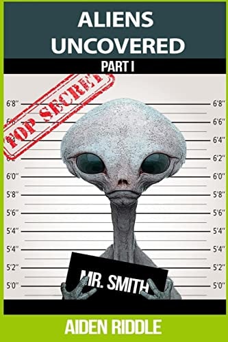 Aliens Uncovered You Might Get to Know How They Look, How They Behave, But That Is Not a Guarantee That You Are Safe Around Them