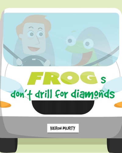 Frogs Don't Drill for Diamonds