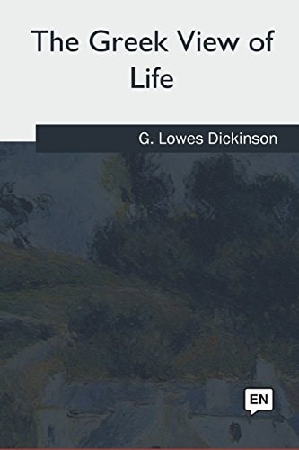 The Greek View of Life