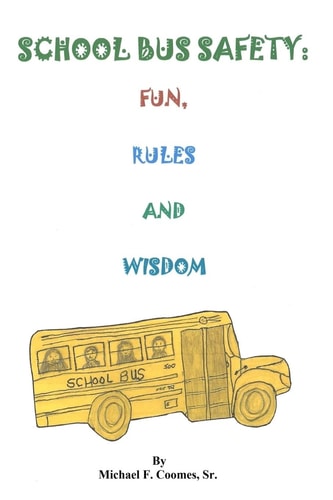 School Bus Safety Fun, Rules and Wisdom