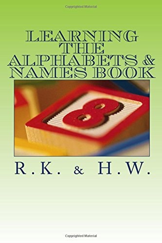 Learning the Alphabets and Names Book Alphabet and Name Book