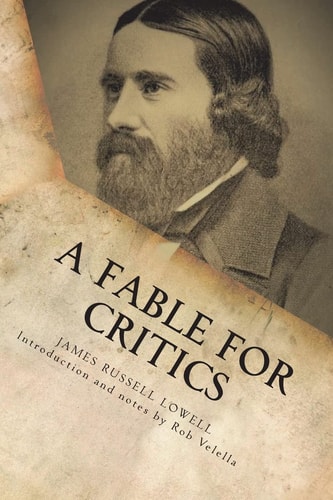 A Fable for Critics The Original 1848 Satire