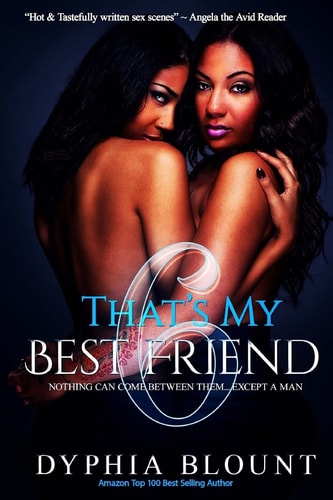 That's My Best Friend 6: Brotherly Love An Erotic Short Series