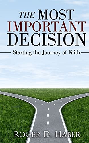 The Most Important Decision Starting the Journey of Faith