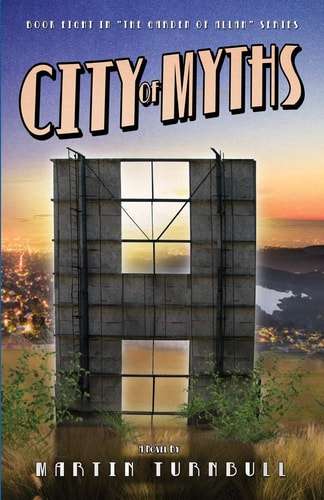 City of Myths A Novel of Golden-Era Hollywood