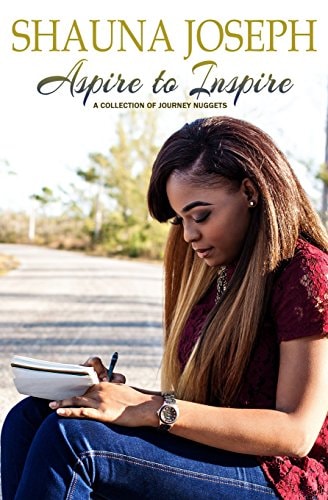 Aspire To Inspire A Collection Of Journey Nuggets