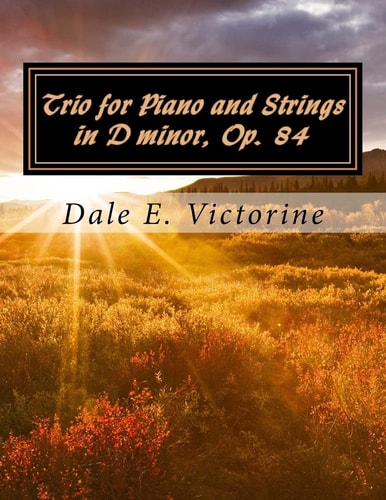 Trio for Piano and Strings in D Minor, Op. 84