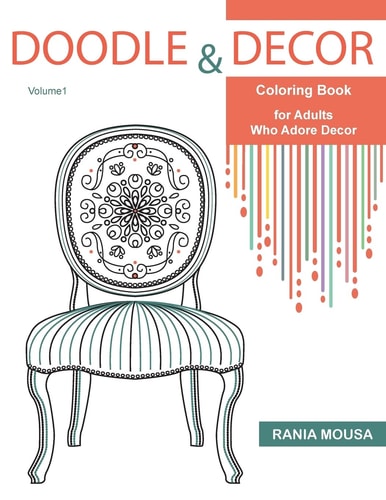 Doodle and Decor Coloring Book for Adults Who Adore Decor