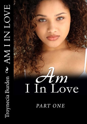 Am I in Love? Part One