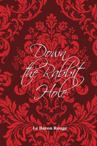 Down the Rabbit Hole